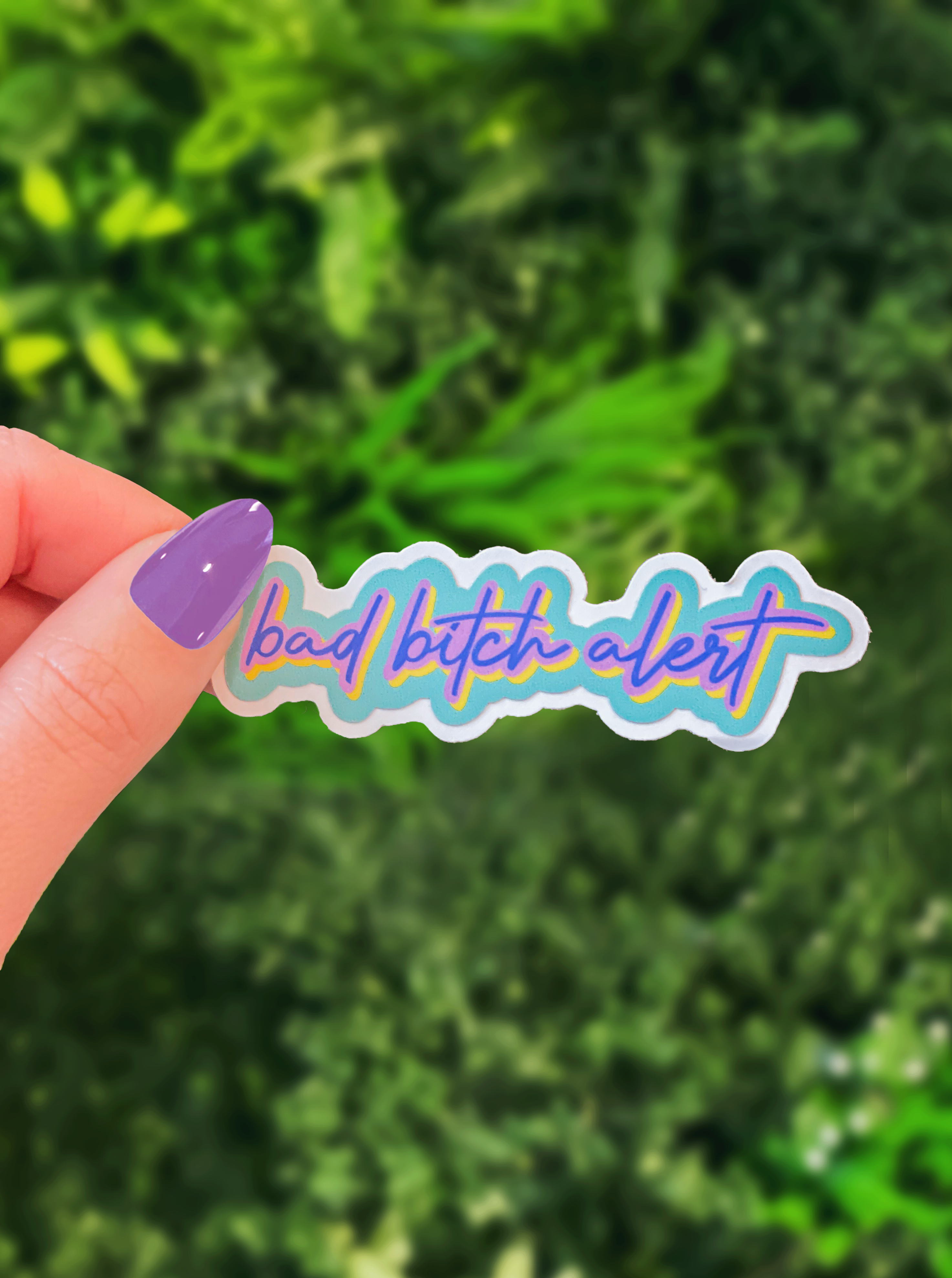 "Bad Bitch Alert" Sticker