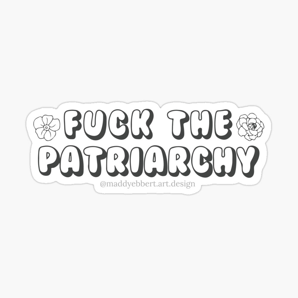 "F**k The Patriarchy" Sticker
