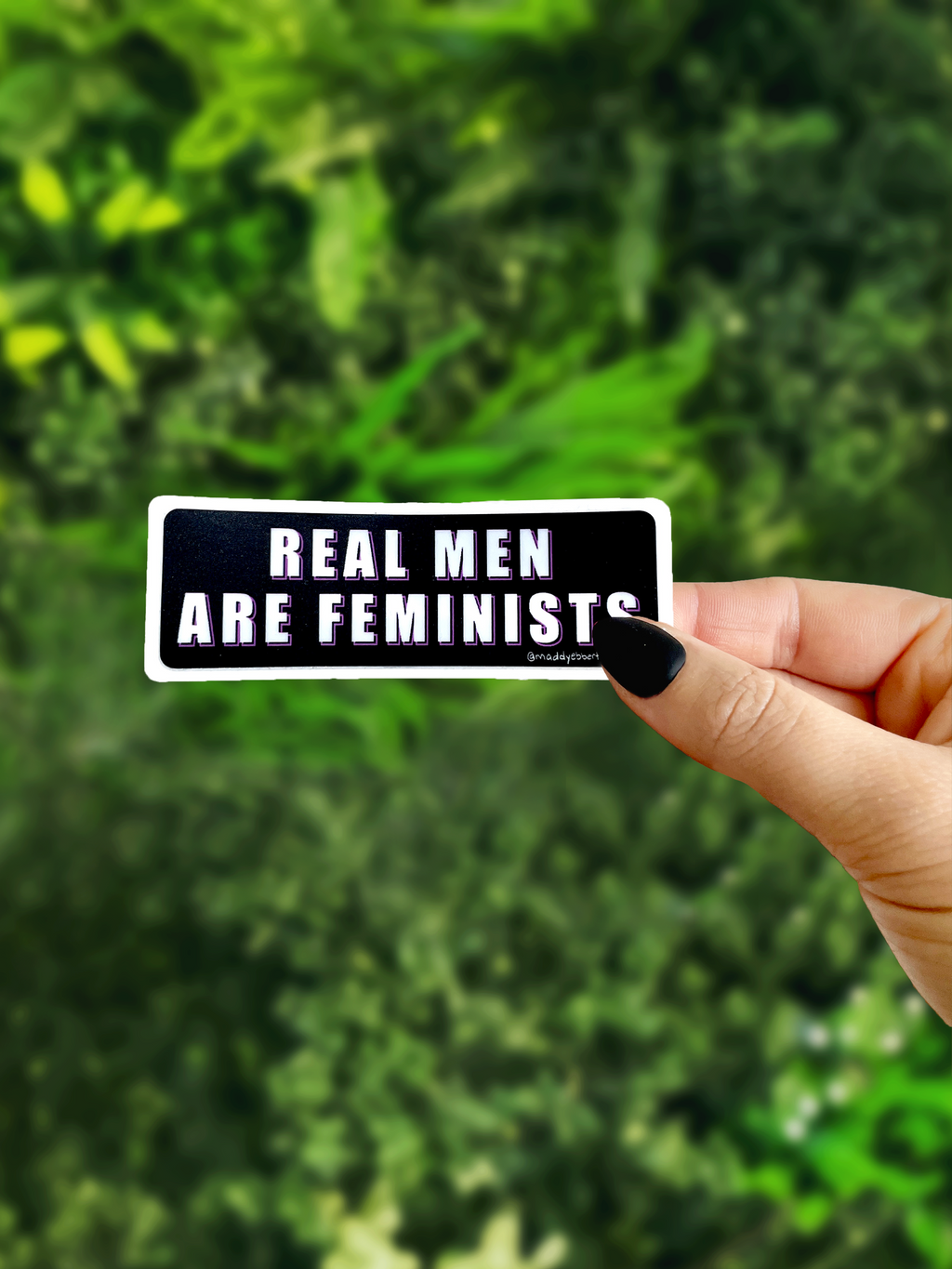 Real Men Are Feminists Sticker